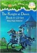 The Knight at Dawn (Magic Tree House Series #2)