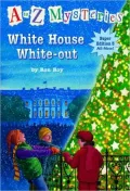 White House White-out (A to Z Mysteries Super Edition #3)