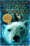 His Dark Materials: The Golden Compass - The Subtle Knife - The Amber Spyglass