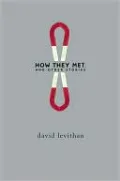 How They Met and Other Stories