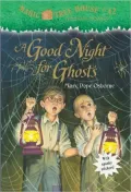 A Good Night for Ghosts (Magic Tree House Series #42)