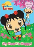 My Heart is Happy! (Ni Hao, Kai-lan Series)
