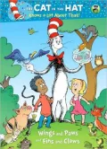 Wings and Paws and Fins and Claws (The Cat in the Hat Knows a Lot About That)