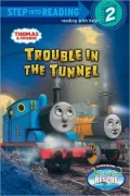 Trouble in the Tunnel (Thomas and Friends)