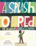 A Splash of Red: The Life and Art of Horace Pippin