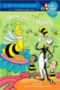 Show me the Honey (The Cat in the Hat Knows a Lot About That)