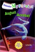 August Acrobat (Calendar Mysteries Series #8)