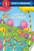 Book cover of Look for the Lorax (Dr. Seuss)