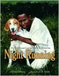 Night Running: How James Escaped with the Help of His Faithful Dog (LIBRARY EDITION)