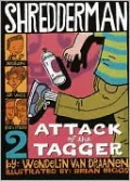 Attack of the Tagger (Shredderman Series #2)