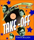 Take-off: American All-Girl Bands During WWII