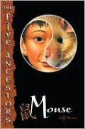 Mouse (The Five Ancestors Series #6)