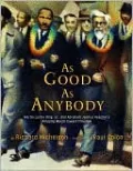 As Good as Anybody