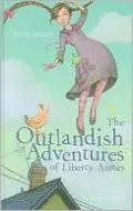 Outlandish Adventures of Liberty Aimes