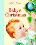 Baby's Christmas (Golden Baby Series)