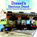 Diesel's Devious Deed and Other Thomas the Tank Engine Stories (Thomas & Friends)