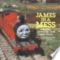 James in a Mess and Other Thomas the Tank Engine Stories (Thomas & Friends)