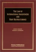 The Law of International Insolvencies and Debt Restructurings