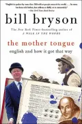 Mother Tongue: English and How It Got That Way
