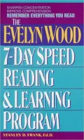 Remember Everything You Read : The Evelyn Wood 7-Day Speed Reading and Learning Program