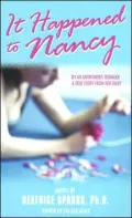 It Happened to Nancy : By An Anonymous Teenager: A True Story from Her Diary