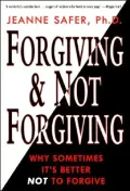 Forgiving and Not Forgiving: A New Approach to Resolving Intimate Betrayal