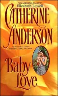 Baby Love (Kendrick-Coulter-Harringan Series #1)