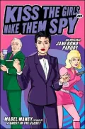 Kiss the Girls and Make Them Spy: An Original Jane Bond Parody