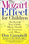 Mozart Effect for Children: Awakening Your Child's Mind, Health and Creativity with Music