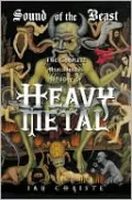 Sound of the Beast: The Complete Headbanging History of Heavy Metal