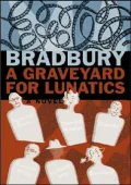 Graveyard for Lunatics