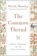 The Common Thread: Mothers, Daughters, and the Power of Empathy