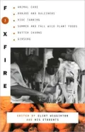 Foxfire 3 : Animal Care, Banjos and Dulcimers, Hide Tanning, Summer and Fall Wild Plant Foods, Butter Churns, Ginseng, and Still More Affairs of Plai: Animal Care, Banjos and Dulcimers, Hide Tanning, Summer and Fall Wild Plant Foods, Butter Churns, G