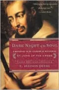 Dark Night of the Soul: A Masterpiece in the Literature of Mysticism by St. John of the Cross