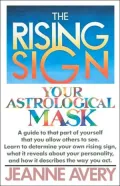Rising Sign: Your Astrological Mask
