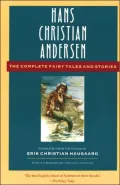 The Hans Christian Andersen: The Complete Fairy Tales and Stories