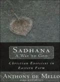 Sadhana: A Way to God, Christian Exercises in Eastern Form