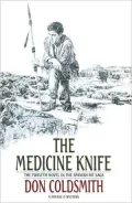 The Medicine Knife (Spanish Bit Saga #12)