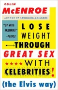 Lose Weight Through Great Sex with Celebrities: The Elvis Way