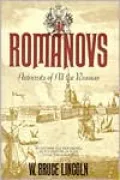 The Romanovs: Autocrats of All the Russias: Autocrats of All the Russias