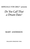 Do You Call that a Dream Date?