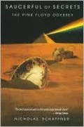 Saucerful of Secrets: The Pink Floyd Odyssey