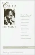 Child of Mine : Original Essays on Becoming a Mother