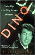 Dino: Living High in the Dirty Business of Dreams