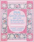 More Grandmothers Are Like Snowflakes... No Two Are Alike: A Treasury of Wit, Wisdom, and Heartwarming Observations