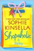 Shopaholic and Baby (Shopaholic Series #5)