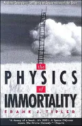 The Physics of Immortality: Modern Cosmology, God and the Resurrection of the Dead