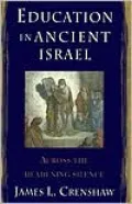 Education in Ancient Israel Across the Deadening Silence