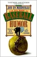 Joy in Mudville: The Big Book of Baseball Humor