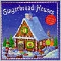 Gingerbread Houses: A Complete Guide to Baking, Building, and Decorating